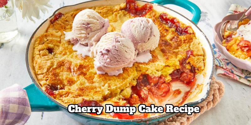Instructions for making cherry dump cake